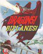 Dragons vs Biplanes