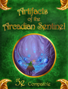 Artifacts of the Arcadian Sentinel