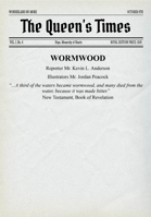 Wonderland No More -  Queen's Times Volume 1 Issue 4 - Wormwood