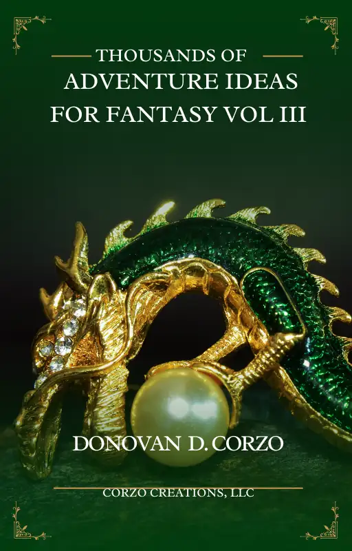 1000s of Adventure Ideas for Fantasy Vol 3.