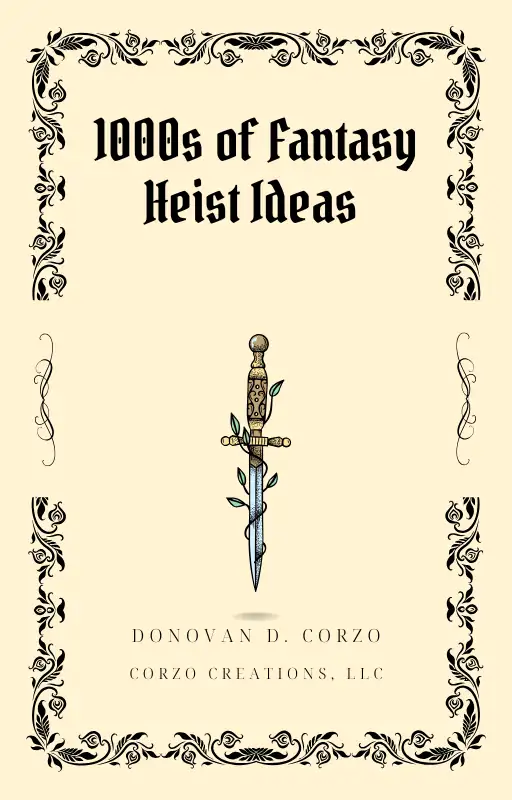 1000s of Fantasy Heist Ideas