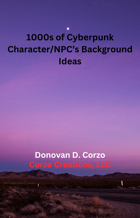 1000's of Cyberpunk Character_NPCs Background Ideas
