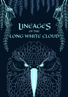 Lineages of the Long White Cloud (5e) - Early Access