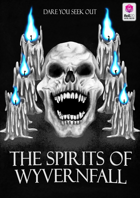 The Spirits of Wyvernfall PF2e