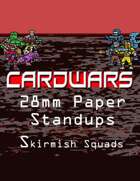 CARDWARS 28mm Paper Stand-ups Skirmish Squads