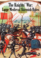 Knights' War: Large skirmish medieval wargaming