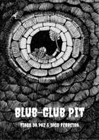 Blub-Glub Pit (Dungeon)