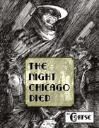 The Corpse: The Night Chicago Died (illustrated)