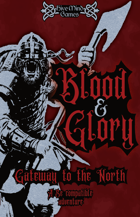 Blood and Glory - Gateway to the North
