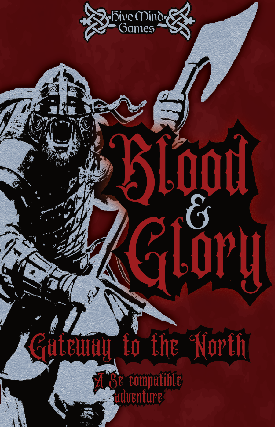 Blood and Glory - Gateway to the North - Hive Mind Games | DriveThruRPG