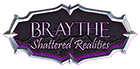Braythe: Shattered Realities