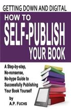 Getting Down and Digital: How to Self-publish Your Book