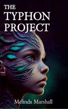 The Typhon Project: A YA Dystopian Sci-fi Novel