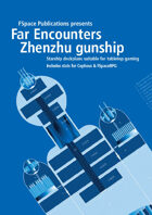Far Encounters: Zhenzhu gunship