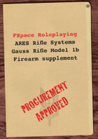 FSpaceRPG ARES Rifle Systems Gauss Rifle Model 1b firearm supplement
