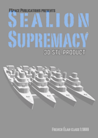 SeaLion Supremacy French Élan class STL 1:1800