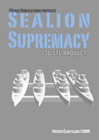SeaLion Supremacy French Élan class STL 1:3000