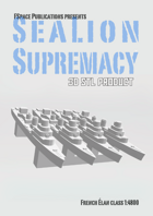 SeaLion Supremacy French Élan class STL 1:4800