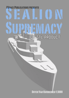 SeaLion Supremacy Dutch Van Kinsbergen STL 1:3000