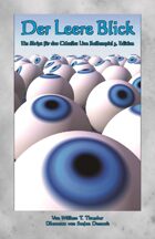 ~Der Leere Blick: Ein Skript für das Cthulhu Live Rollenspiel 3. Edition (Sight Unseen: A Script for Cthulhu Live 3rd Edition)~
