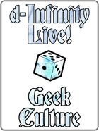 d-Infinity Live! Series 4, Episode 3: Geek Culture