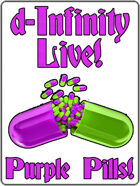 d-Infinity Live! Series 4, Episode 31: Purple Pills