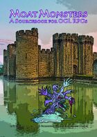 Moat Monsters: A Sourcebook for OGL RPGs