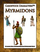 Myrmidons (Cardstock Characters™)