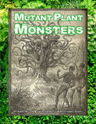 Mutant Plant Monsters