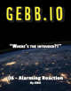 GEBB 06 – Alarming Reaction