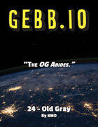 Gebb 24 – Old Gray