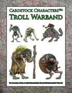 Troll Warband (Cardstock Characters™)