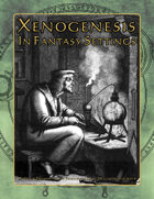 Xenogenesis in Fantasy Settings