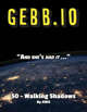 ~GEBB 50 – Walking Shadows~