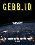 Gebb 72 – Removed From Play