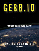 ~GEBB 87 – Rules of Origin~