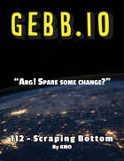 ~GEBB 112 – Scraping Bottom~