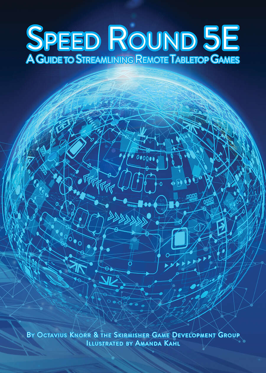 Speed Round 5E: A Guide to Streamlining Remote Tabletop Games - Skirmisher  Publishing | Gold Best Sellers | 5th Edition | DriveThruRPG