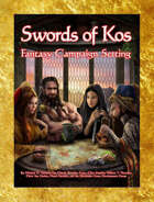 Swords of Kos Fantasy Campaign Setting [BUNDLE]
