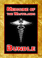 Medicine of the Wastelands [BUNDLE]