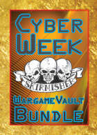 Cyber  Week WargameVault [BUNDLE]