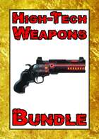 High-Tech Weapons [BUNDLE]