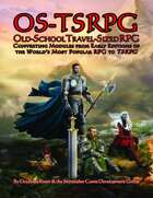 OS-TSRPG (Converting Modules from Early Editions of the World’s Most Popular RPG to TSRPG)