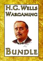 H.G. Wells, the Grandfather of Gaming [BUNDLE]