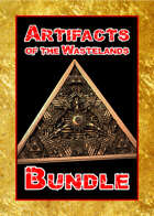 * Artifacts of the Wastelands  [BUNDLE] *