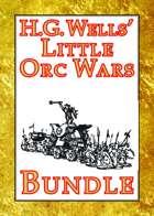 H.G. Wells' Little Orc Wars [BUNDLE]