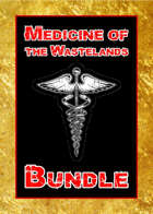 * Medicine of the Wastelands [70% OFF BUNDLE] *