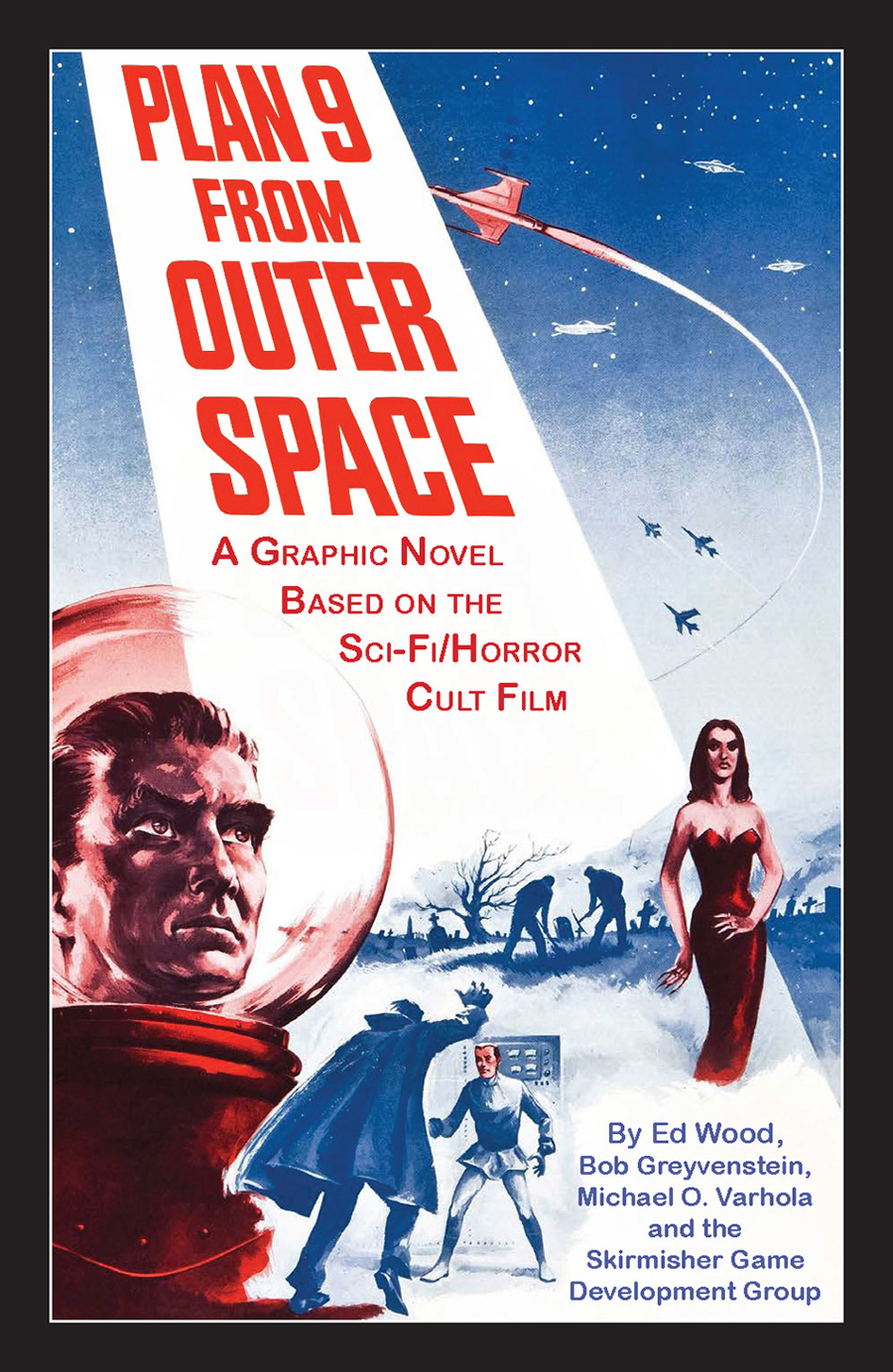 Plan 9 From Outer Space (A Graphic Novel Based on the Sci-Fi/Horror Cult Film)