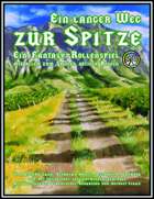 ~Ein langer Weg zur Spitze (Ein Fantasy-Rollenspiel mit allen zum Spielen nötigen Regeln)~