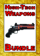 High-Tech Weapons [70% OFF BUNDLE]
